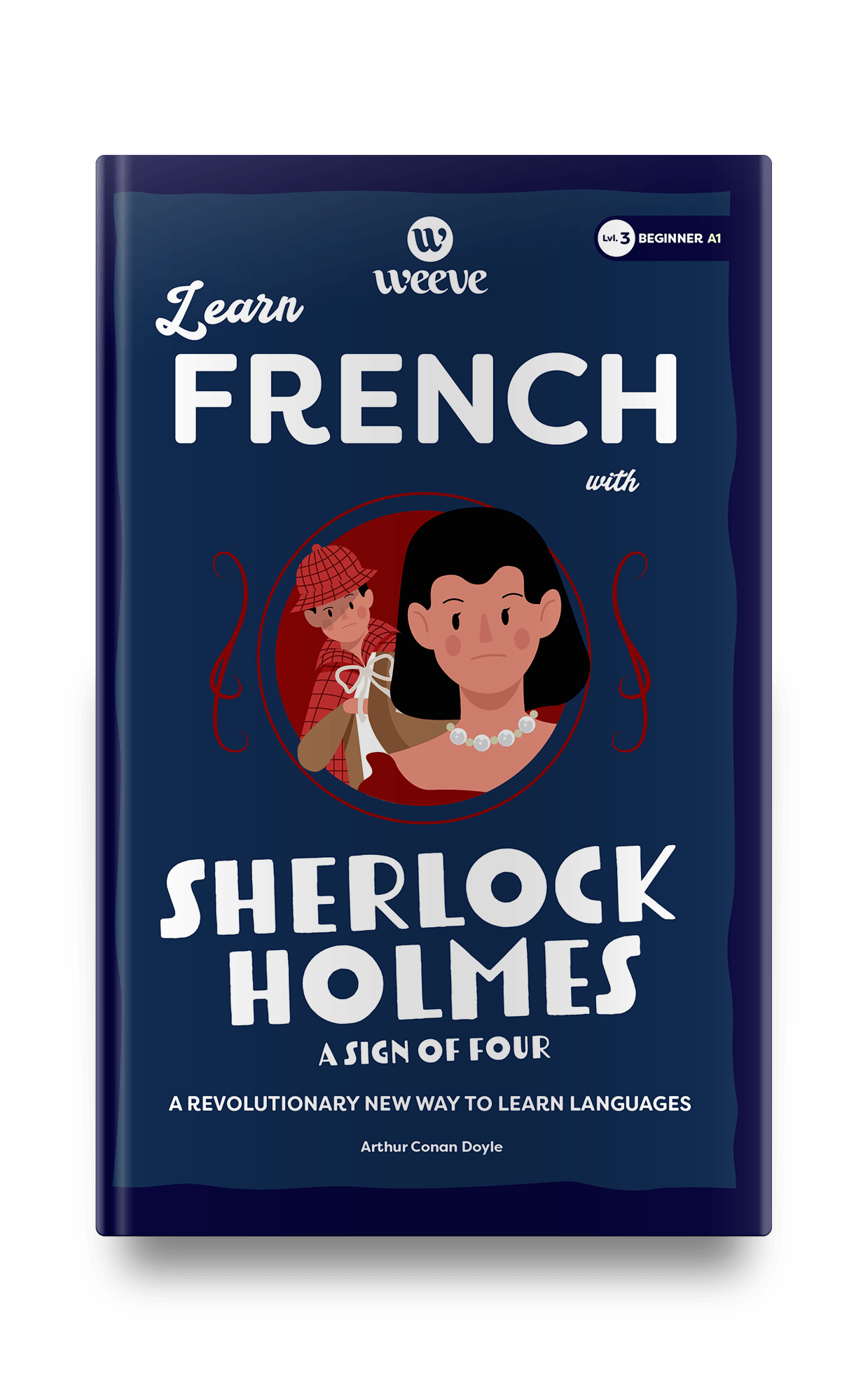 Learn French with Sherlock Holmes A Sign Of Four - Weeve